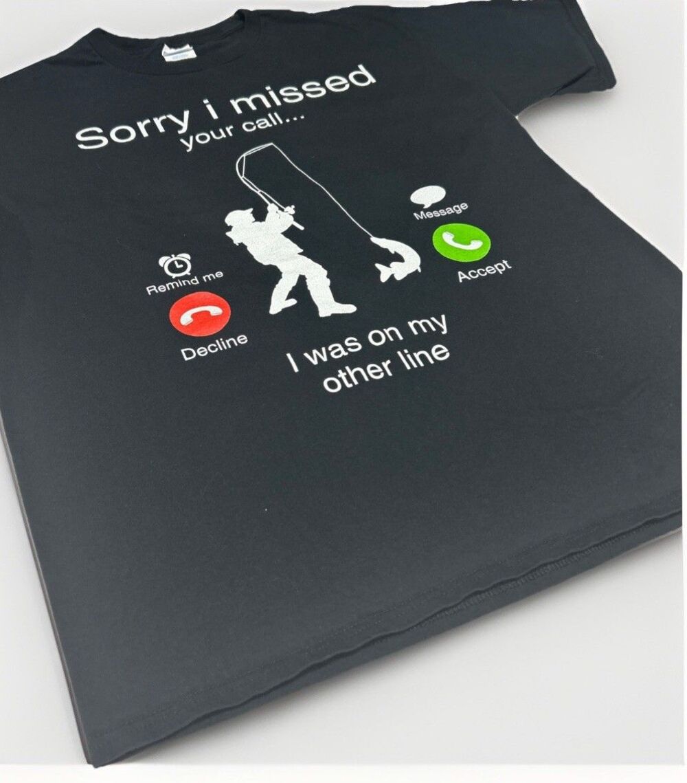 Port & Company Sorry I Missed Your Call Fishing Graphic T-Shirt Black Large L